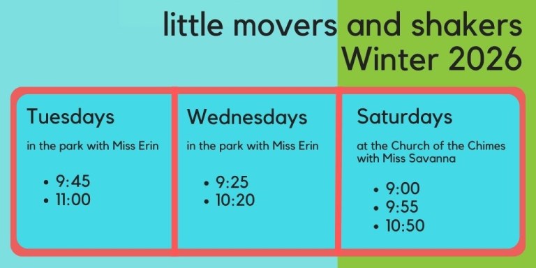 Schedule: Tues: 9:45 & 11:00; Weds: 9:25 & 10:20; Sat: 9:00. 9:55 & 10:50