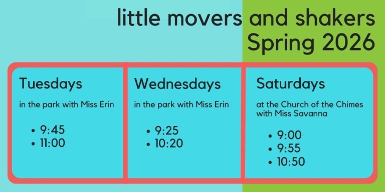 Schedule: Tues: 9:45  & 11:00; Weds: 9:25 & 10:20; Sat: 9:00. 9:55 & 10:50 