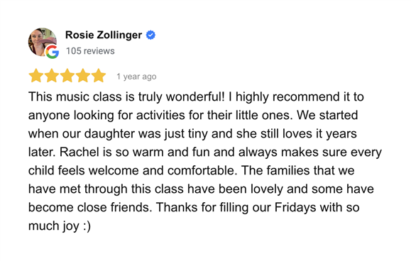 This music class is truly wonderful! I highly recommend it to anyone looking for activities for their little ones. We started when our daughter was just tiny and she still loves it years later. Rachel is so warm and fun and always makes sure every child feels welcome and comfortable. The families that we have met through this class have been lovely and some have become close friends. Thanks for filling our Fridays with so much joy :)