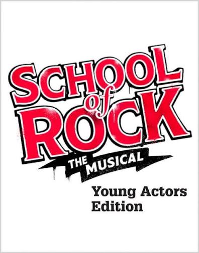SCHOOL OF ROCK, youth edition ~ Saturday, August 1, 6:00pm