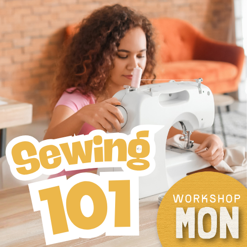 Sewing 101 Workshop (Mon)