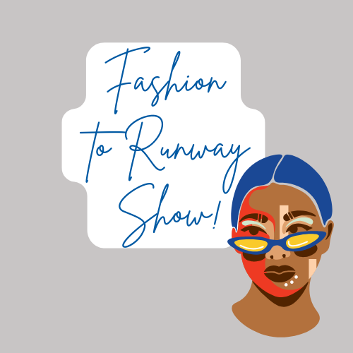 Fashion to Runway Show Participants