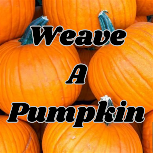 Weave a Pumpkin!