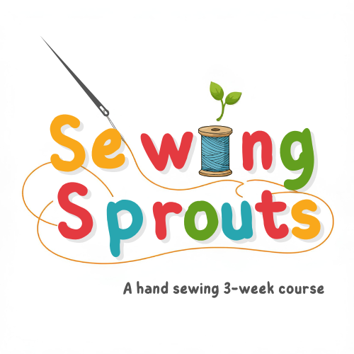 Sewing Sprouts: Hand sewing 3 weeks course