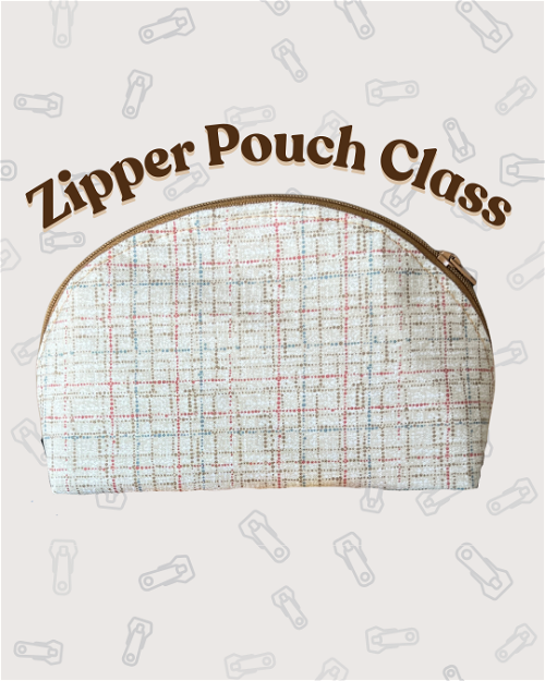 Zipper Pouch Class