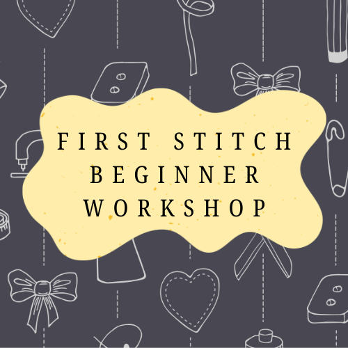 First Stitch Beginner Workshop