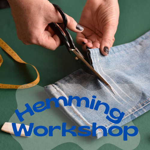 Hemming Basics Workshop Class 1