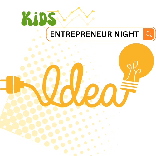 Kids Entrepreneur Night!