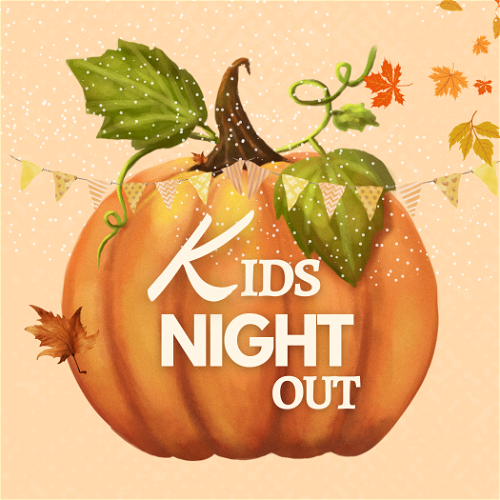 Kids Night Out! Fall Fun!
