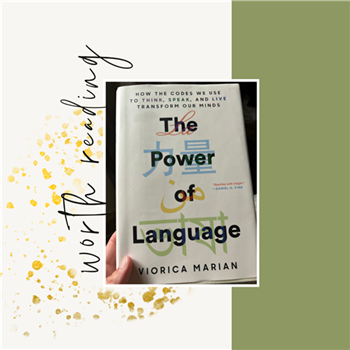 Book cover ot the Power of language by Virtoria Marian, Text: worth reading