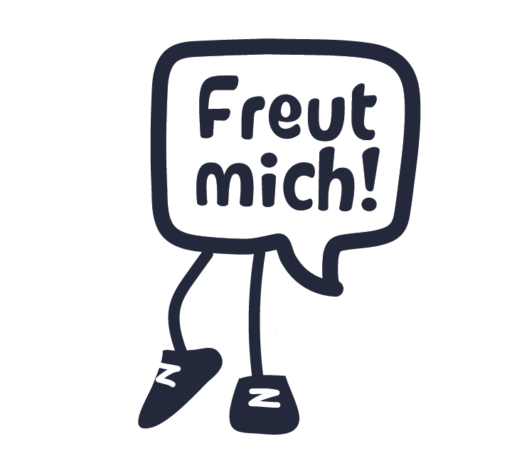 A simple black-and-white illustration of a speech bubble with the text "Freut mich!" written inside. The speech bubble has two stick-like legs wearing shoes with the letter "Z" on them, giving it a playful and animated appearance. The overall design conveys friendliness and enthusiasm.