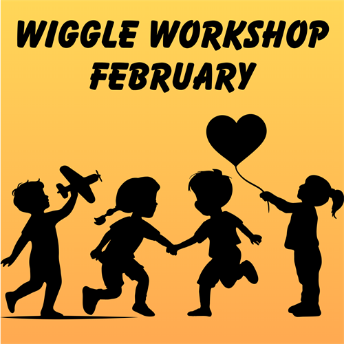 Wiggle Workshop February