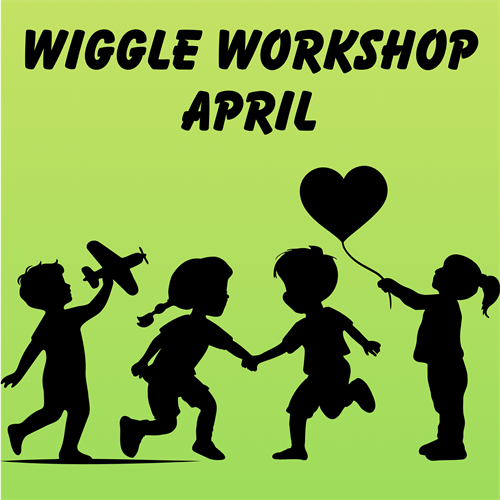 Wiggle Workshop April