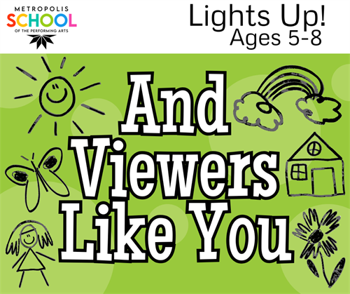 Lights Up! And Viewers Like You