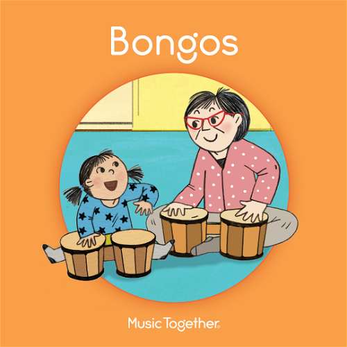 Bongos Collection--Music Together Mixed Age Classes